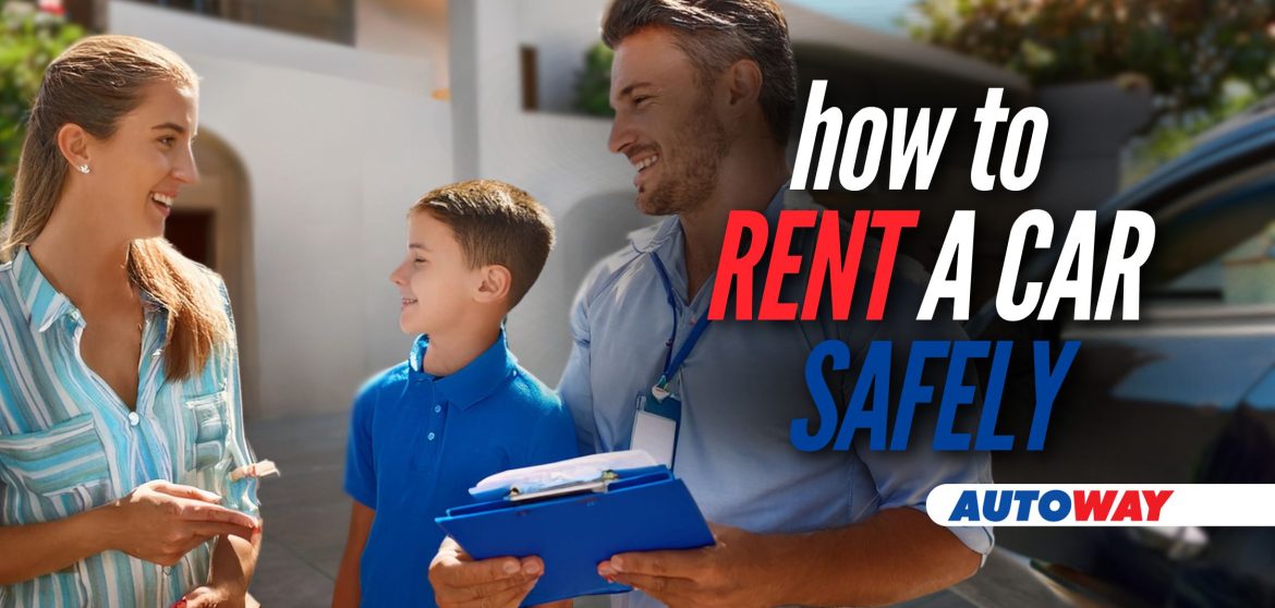 How to Rent a Car Safely - Autoway Blog