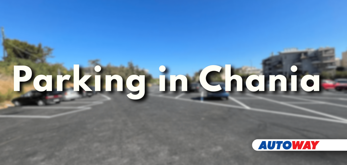 Where to Park in Chania Town Free and Paid Options