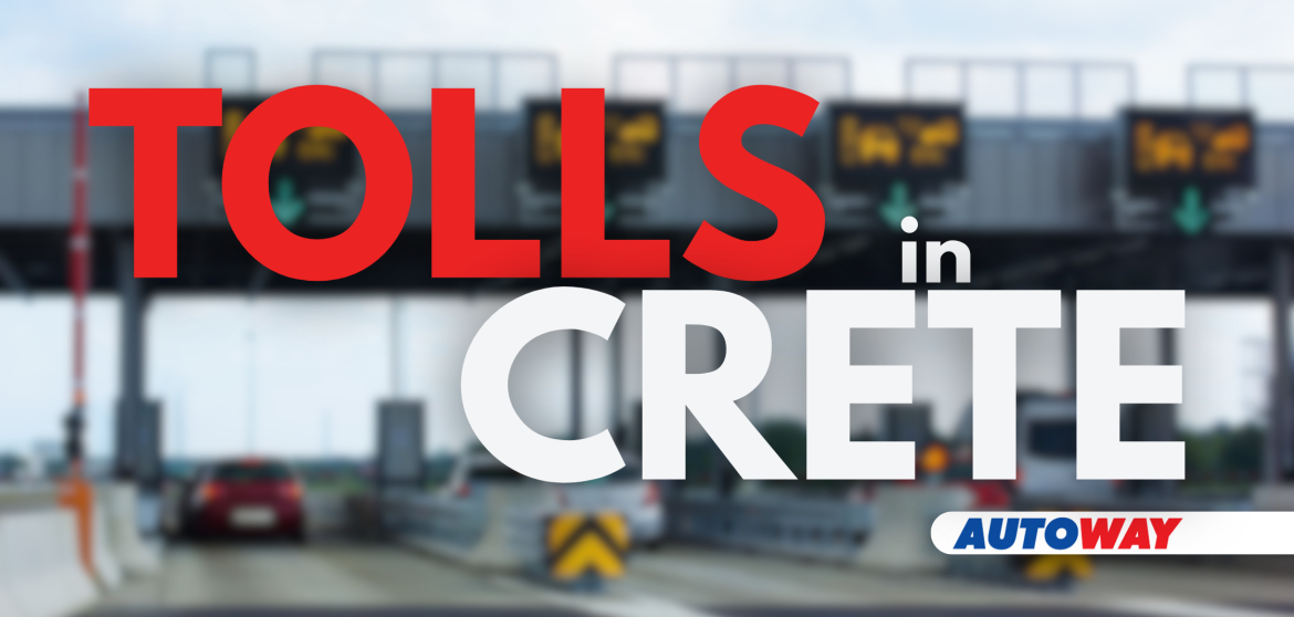 Tolls in Crete - All you need to Know