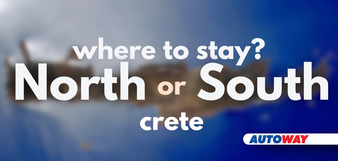 Where to Stay in Crete: North or South? | General